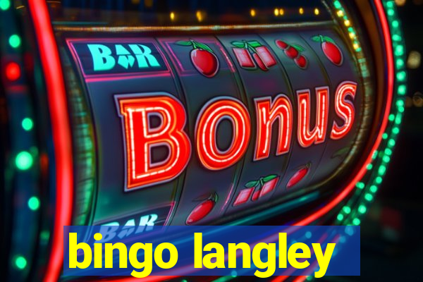 bingo langley