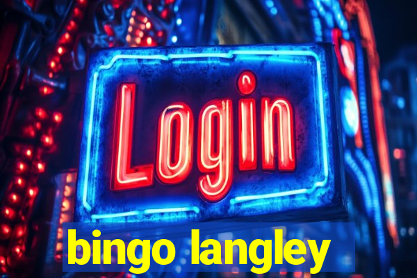 bingo langley