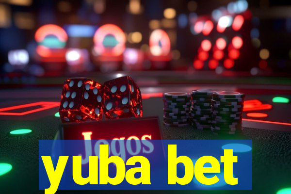 yuba bet