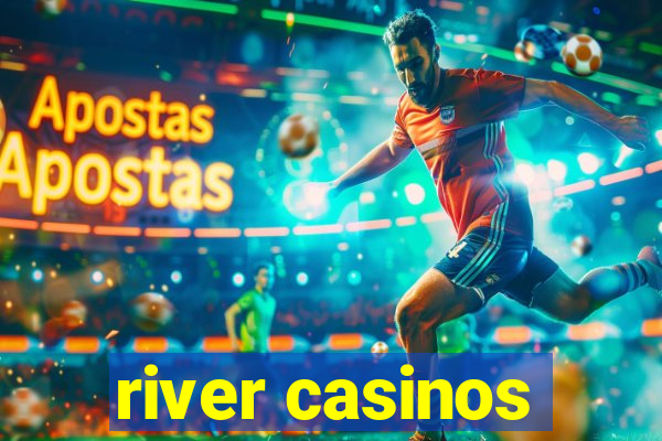 river casinos