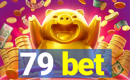 79 bet