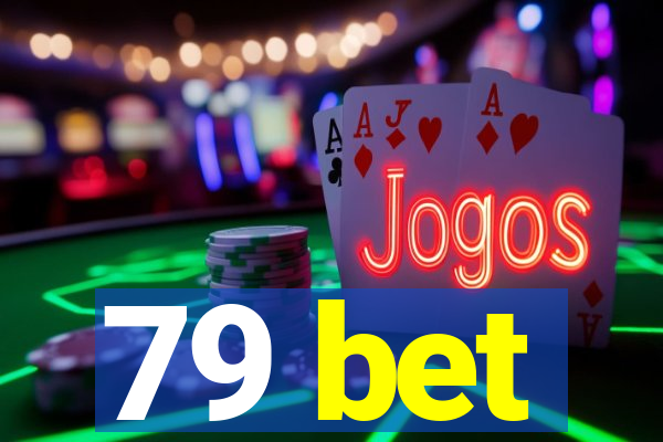 79 bet