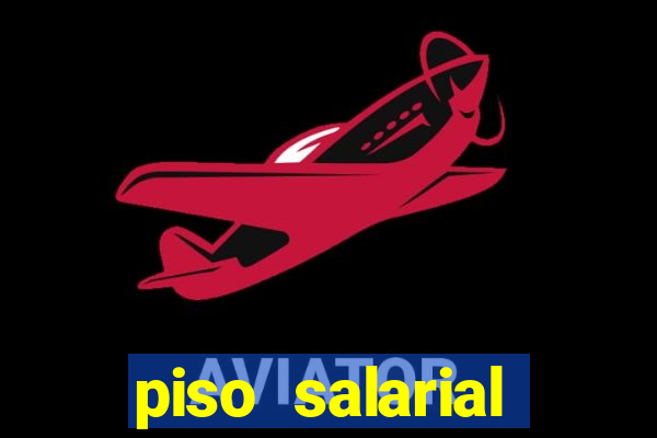 piso salarial vigilante bahia