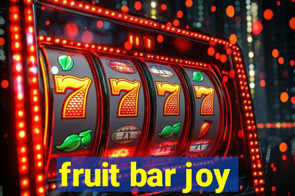 fruit bar joy