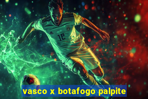 vasco x botafogo palpite