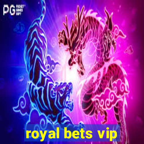 royal bets vip