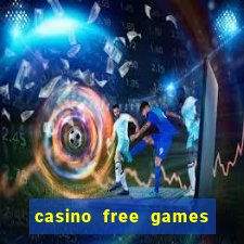 casino free games slots machine