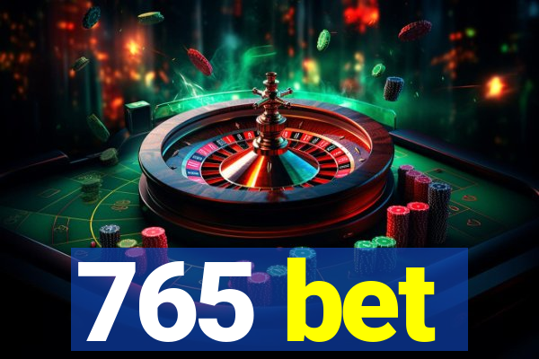 765 bet