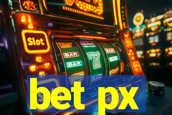 bet px