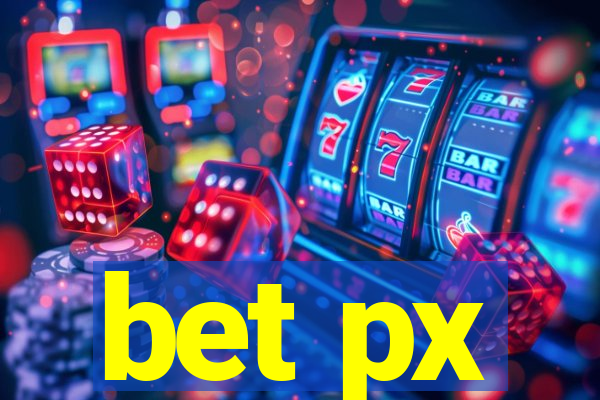 bet px