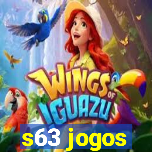 s63 jogos