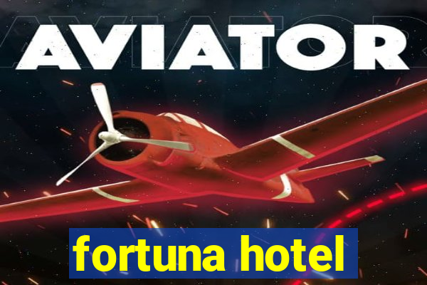 fortuna hotel