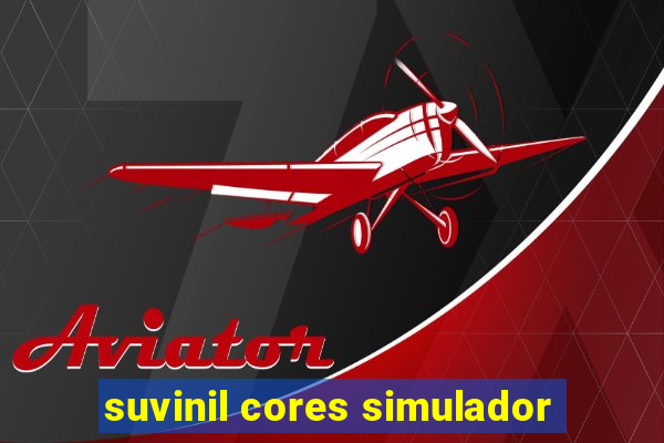 suvinil cores simulador