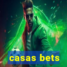 casas bets