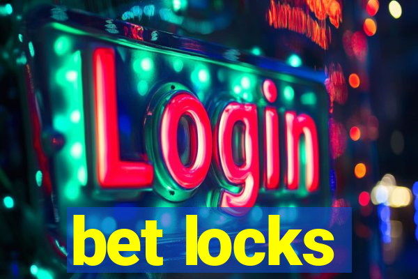 bet locks