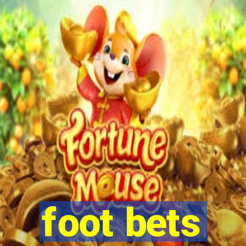 foot bets