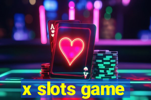 x slots game