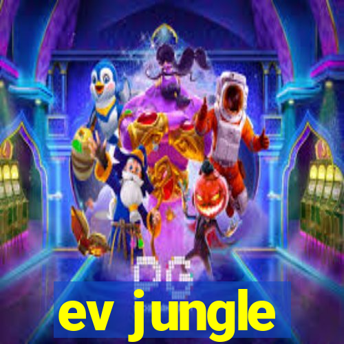 ev jungle