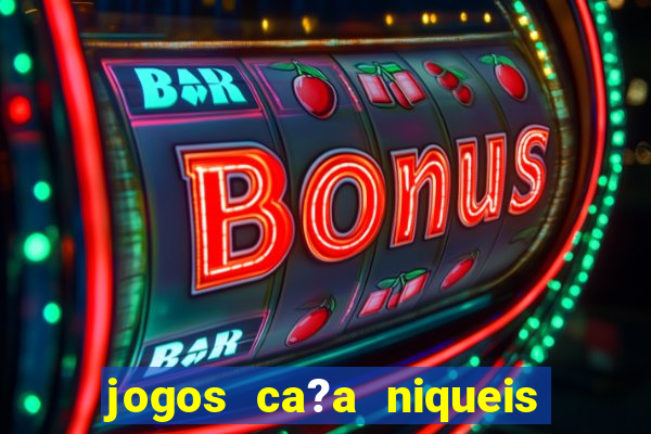 jogos ca?a niqueis gratis online