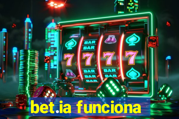 bet.ia funciona