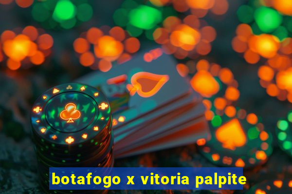 botafogo x vitoria palpite