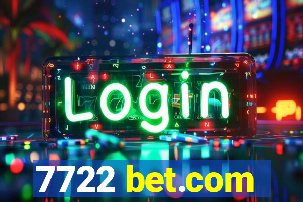 7722 bet.com