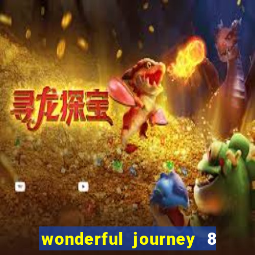 wonderful journey 8 slot paga mesmo