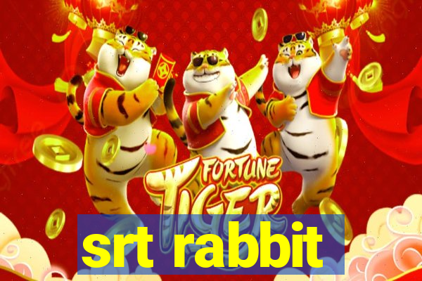 srt rabbit