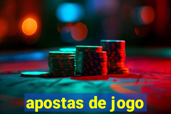 apostas de jogo