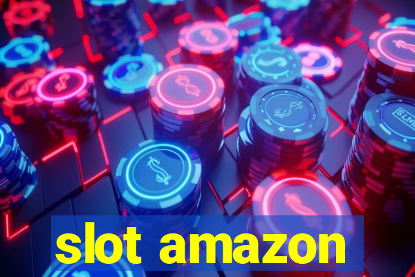 slot amazon