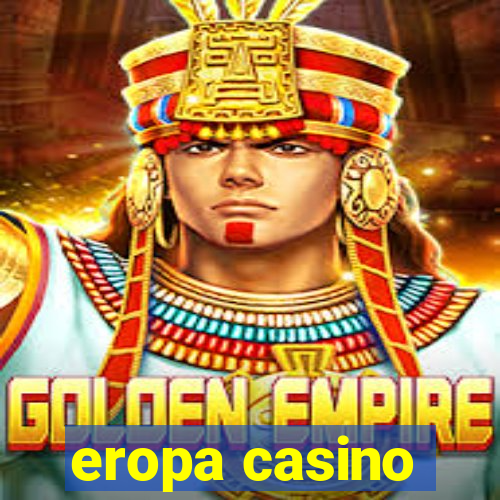 eropa casino