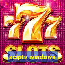 xciptv windows