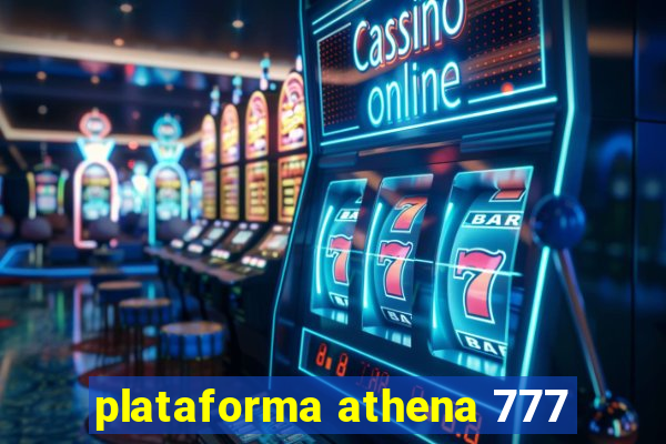 plataforma athena 777