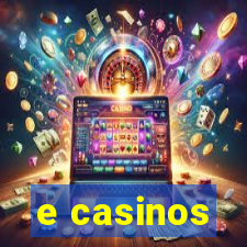 e casinos