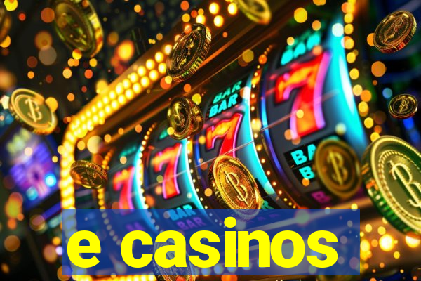 e casinos