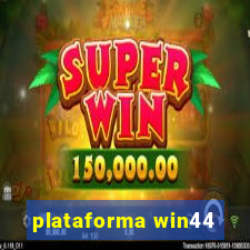 plataforma win44