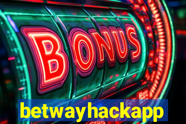 betwayhackapp