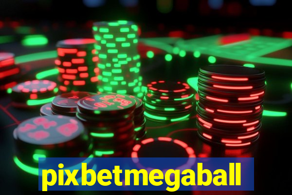 pixbetmegaball