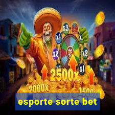 esporte sorte bet