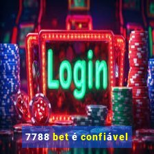 7788 bet é confiável