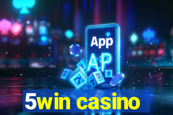 5win casino