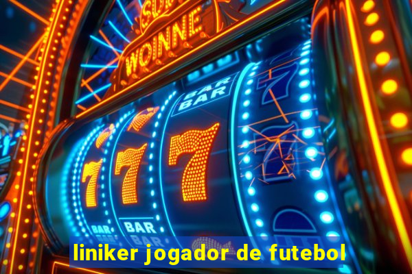 liniker jogador de futebol