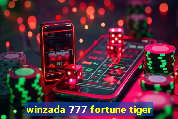 winzada 777 fortune tiger