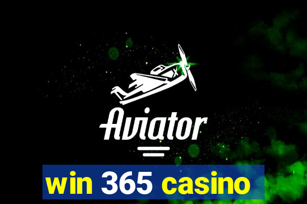 win 365 casino