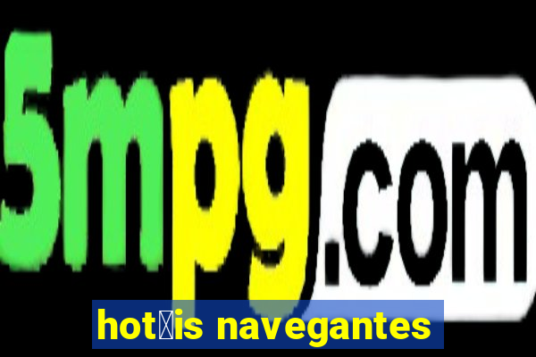 hot茅is navegantes