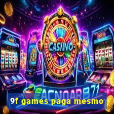 9f games paga mesmo