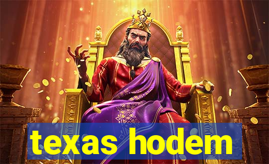 texas hodem