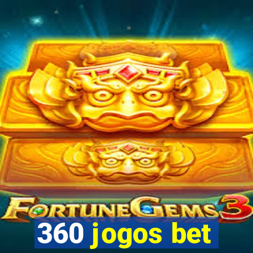 360 jogos bet