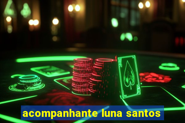 acompanhante luna santos