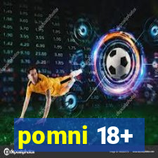 pomni 18+